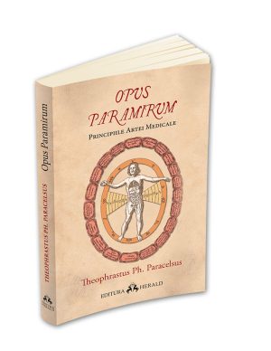Opus Paramirum - Principiile artei medicale