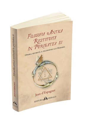 Filosofia antica restituita in puritatea ei. Opera secreta a filosofiei lui Hermes